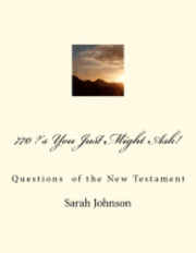 bokomslag 770 ?'s You Just Might Ask!: Questions of the New Testament