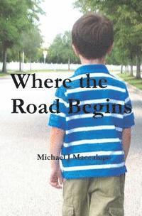 Where the Road Begins: The Extraordinary Life & Times of Hap Pozner 1