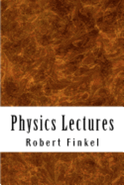 bokomslag Physics Lectures: Concise Outlines for College & University