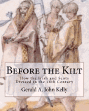 Before the Kilt: How the Irish and Scots Dressed in the 16th Century 1