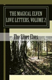 bokomslag The Magical Elven Love Letters, Volume 2