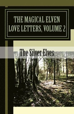 The Magical Elven Love Letters, Volume 2 1