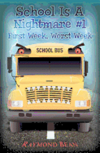 School Is A Nightmare #1: First Week, Worst Week 1