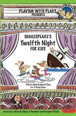 Shakespeare's Twelfth Night for Kids 1