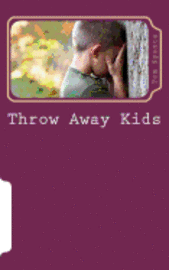 Throw Away Kids: Are we concerned enough to get involved? 1