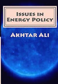 Issues in Energy Policy 1