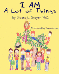 Dianna L. Grayer - I AM a Lot of Things, Häftad. Tillgänglighet: Lägg i varukorg