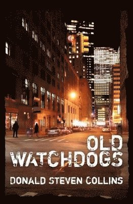 Donald Steven Collins - Old Watchdogs, Häftad