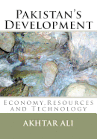 bokomslag Pakistan's Development: Economy, Resources and Technology