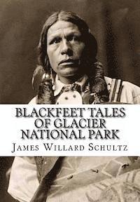 bokomslag Blackfeet Tales of Glacier National Park