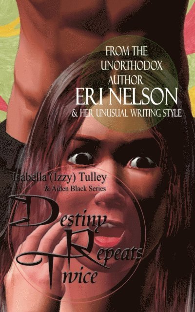 Destiny Repeats Twice: Isabella (Izzy) Tulley & Aiden Black Series 1