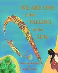 We Are One at the Falling of the Sun 1