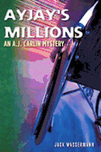 bokomslag AyJay's Millions: an A.J. Carlin Mystery