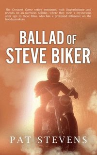 bokomslag Ballad of Steve Biker