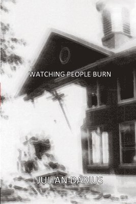 Watching People Burn 1