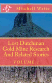 bokomslag Lost Dutchman Gold Mine Research And Related Stories