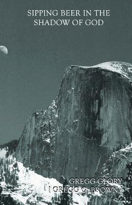 Sipping Beer in the Shadow of God: Travel Notes and Prose Poems in the spirit of Basho