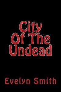 bokomslag City Of The Undead