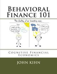 bokomslag Behavioral Finance 101: Cognitive Financial Economics
