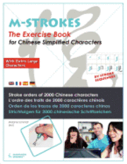 bokomslag The Exercice Book for Chinese simplified characters - With Extra Large Characters (M-STROKES-Series): Stroke Orders for 2000 Chinese characters - Orde