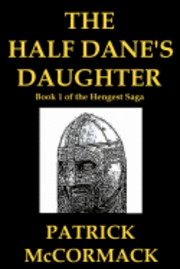 Patrick McCormack - The Half Dane's Daughter, Häftad. Tillgänglighet: Lägg i varukorg
