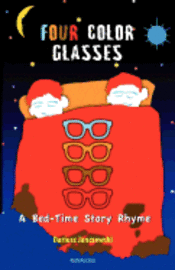 bokomslag Four Color Glasses: A Bed-Time Story Rhyme