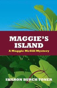 bokomslag Maggie's Island: Maggie McGill Mystery #4