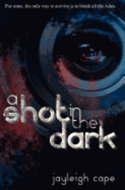 Jayleigh Cape - A Shot in the Dark, Häftad