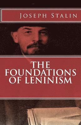 Joseph V. Stalin - The Foundations of Leninism, Häftad