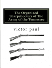 bokomslag The Organized Sharpshooters of The Army of the Tennessee