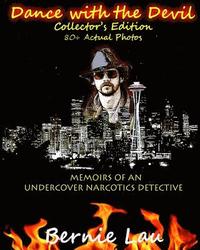 bokomslag Dance with the Devil (Collector's Edition): The Memoirs of an Undercover Narcotics Detective