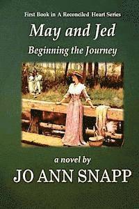 Jo Ann Snapp - May and Jed Beginning the Journey, Häftad