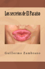 Guillermo Zambrano - Los secretos de El Paraíso, Häftad