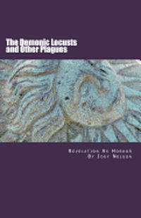 bokomslag The Demonic Locusts and Other Plagues: Revelation As Horror
