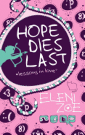 Hope Dies Last: Lessons in Love 1