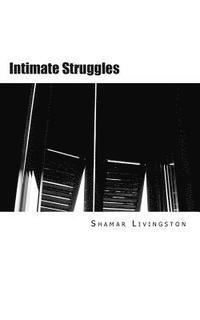 Shamar Livingston - Intimate Struggles: Volume 1, Häftad
