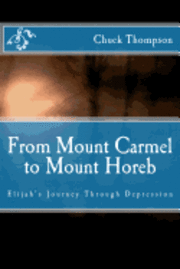 Chuck Thompson - From Mount Carmel to Mount Horeb, Häftad