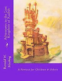 Adventures in the Lost Kingdom of Radish: A Fantasy for Children & Others 1