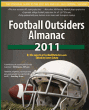 bokomslag Football Outsiders Almanac 2011: The Essential Guide to the 2011 NFL and College Football Seasons