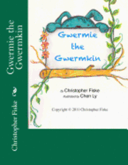 Gwermie the Gwermkin 1