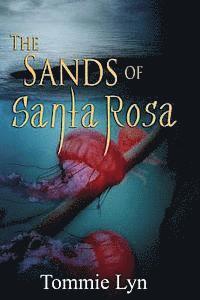 bokomslag The Sands of Santa Rosa