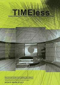 bokomslag TIMEless: An Exhibition Catalog Exploring 4D Space
