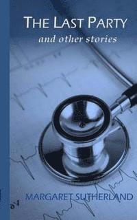 The Last Party and other stories