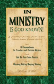 William F. Hill - In Ministry Is God Known, Häftad