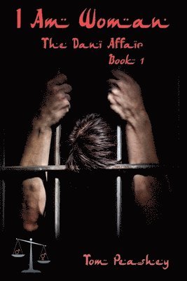 bokomslag I Am Woman: The Dani Affair