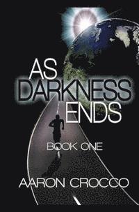 bokomslag As Darkness Ends: Book One