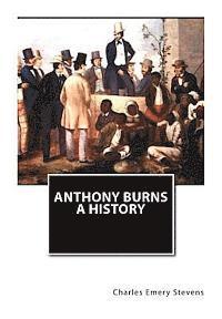 bokomslag Anthony Burns A History