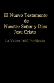 bokomslag El Nuevo Testamento de Nuestro Señor Dios y Salvador Jesu Cristo