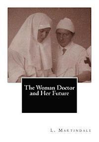 The Woman Doctor and Her Future 1