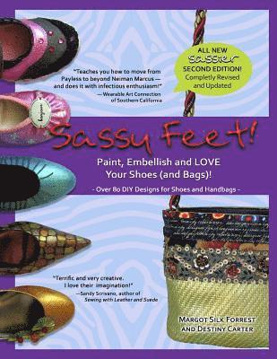 Sassy Feet: Paint, Embellish and LOVE Your Shoes (and Bags)! 1